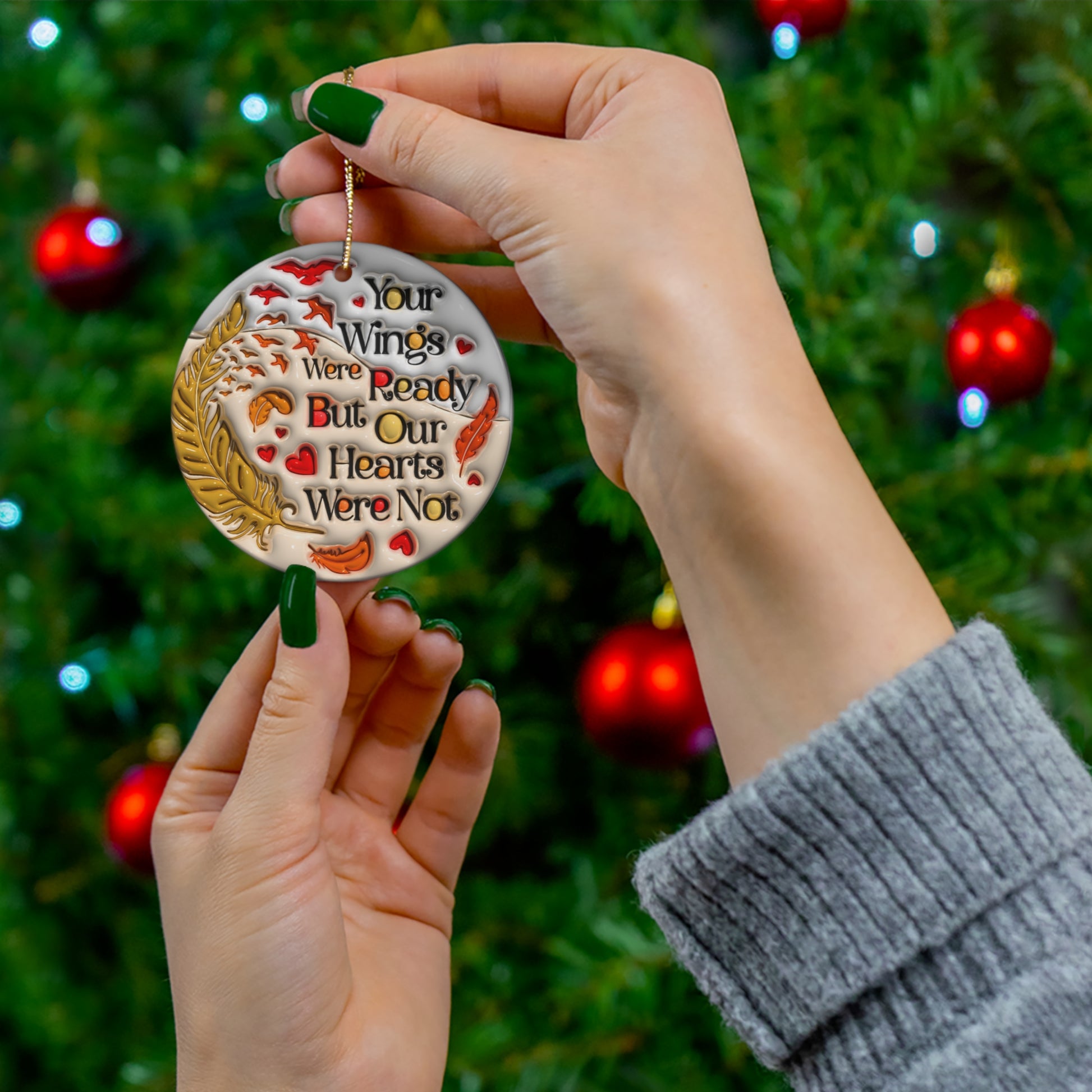 Memorial Ceramic Ornament - "Your Wings Were Ready, But Our Hearts Were Not" - Resilient Mind Media