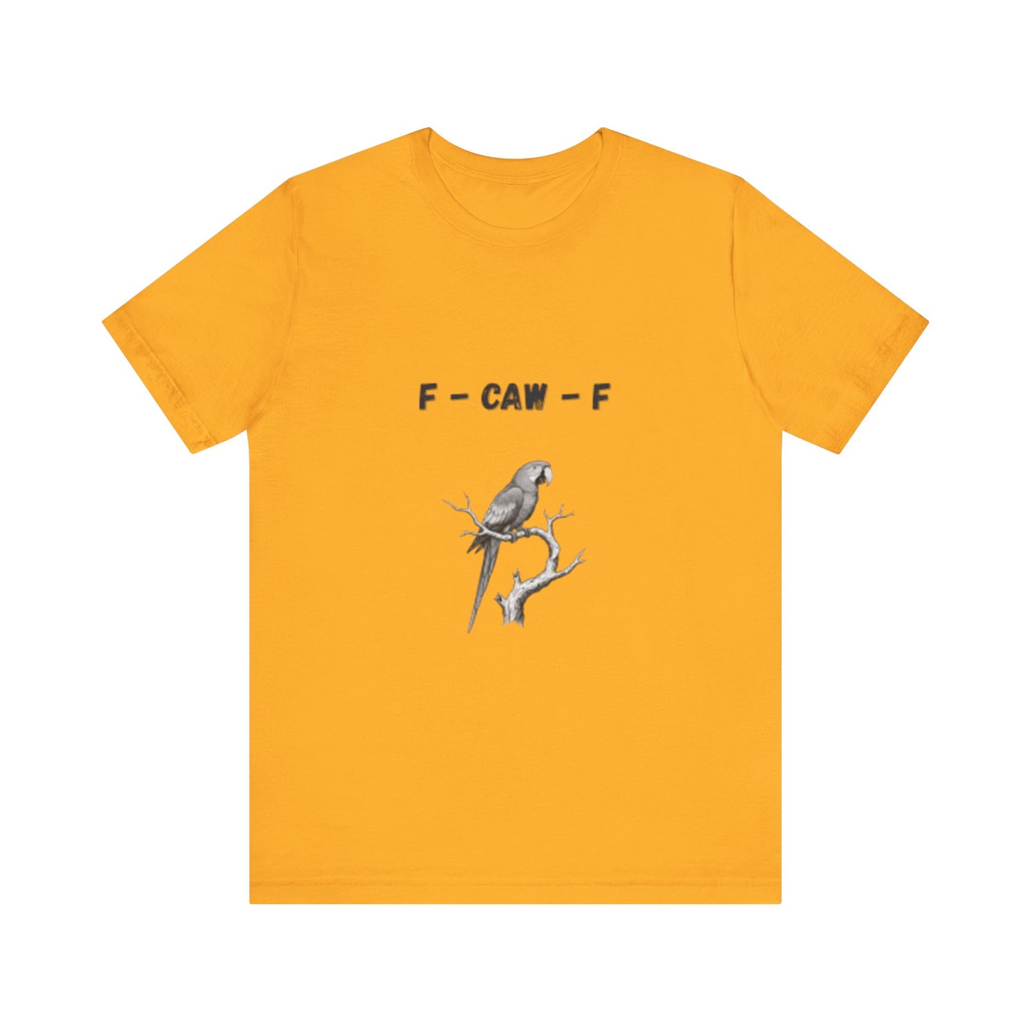 Funny F - Caw - f Parrot Tee - Resilient Mind Media