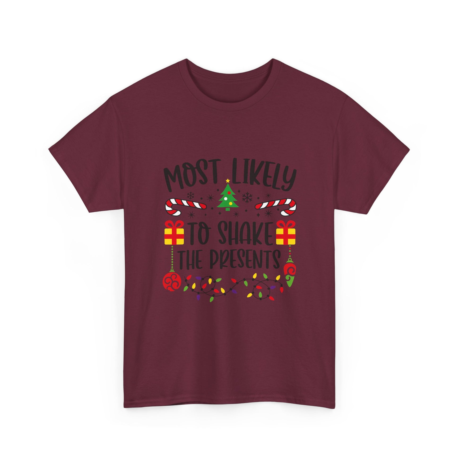Most Likely to Shake the Presents Unisex Tee | Holiday Humor Shirt, Christmas Gift, Family Gathering Apparel, Fun Winter Top, Festive Wear - Resilient Mind Media