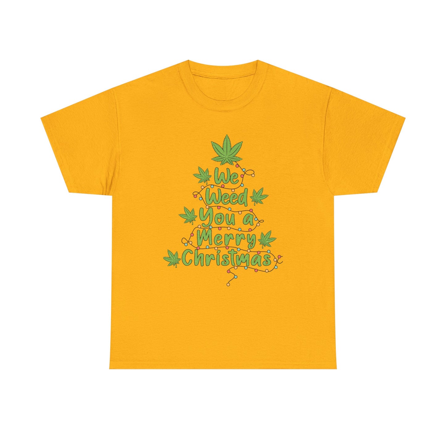 Weed You a Merry Christmas Tee - Resilient Mind Media