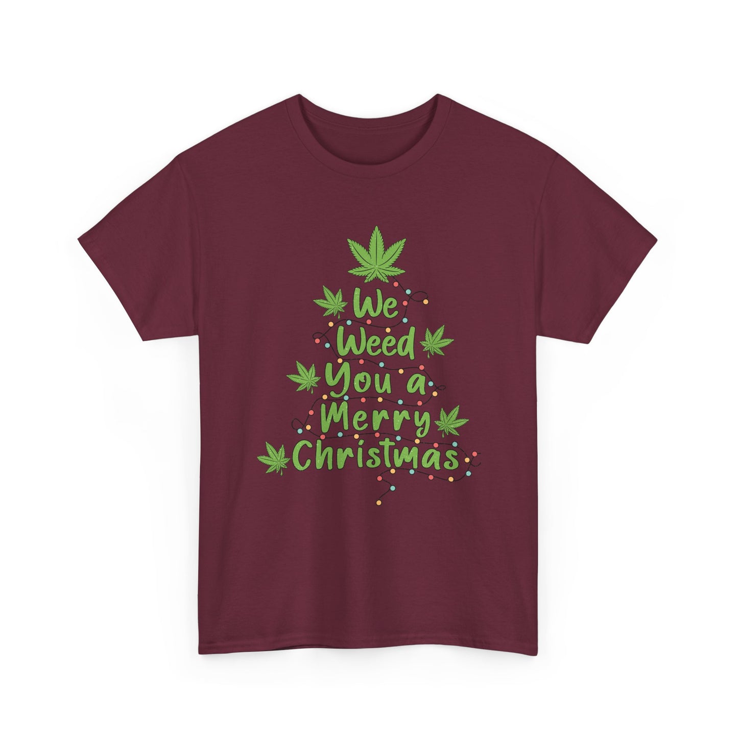 Weed You a Merry Christmas Tee - Resilient Mind Media