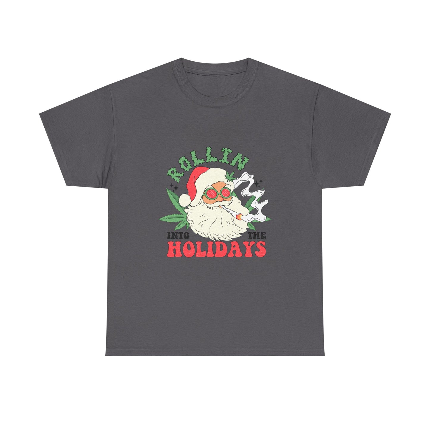 WEED FUNNY CANNABIS Rollin' into the Holidays Unisex Heavy Cotton Tee - Resilient Mind Media