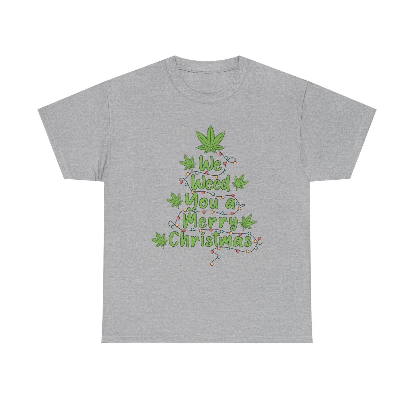 Weed You a Merry Christmas Tee - Resilient Mind Media