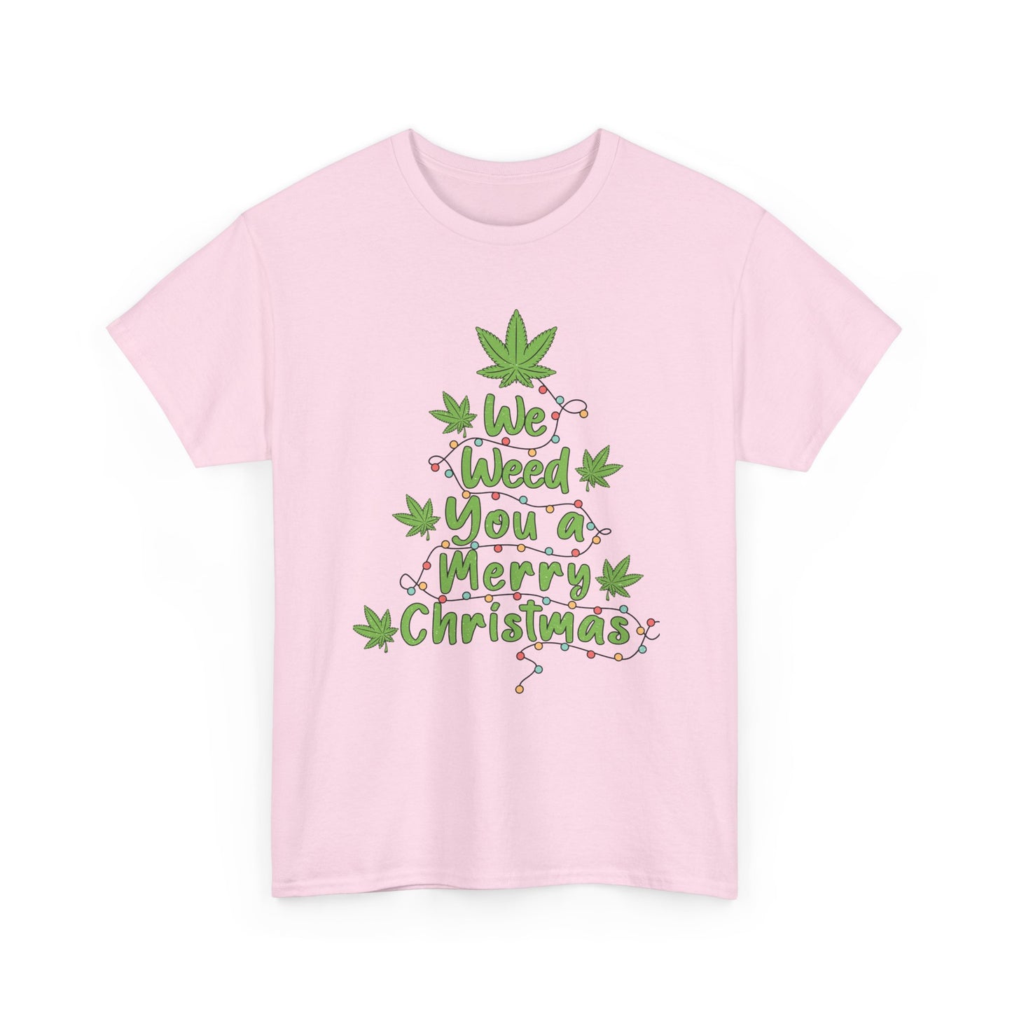 Weed You a Merry Christmas Tee - Resilient Mind Media