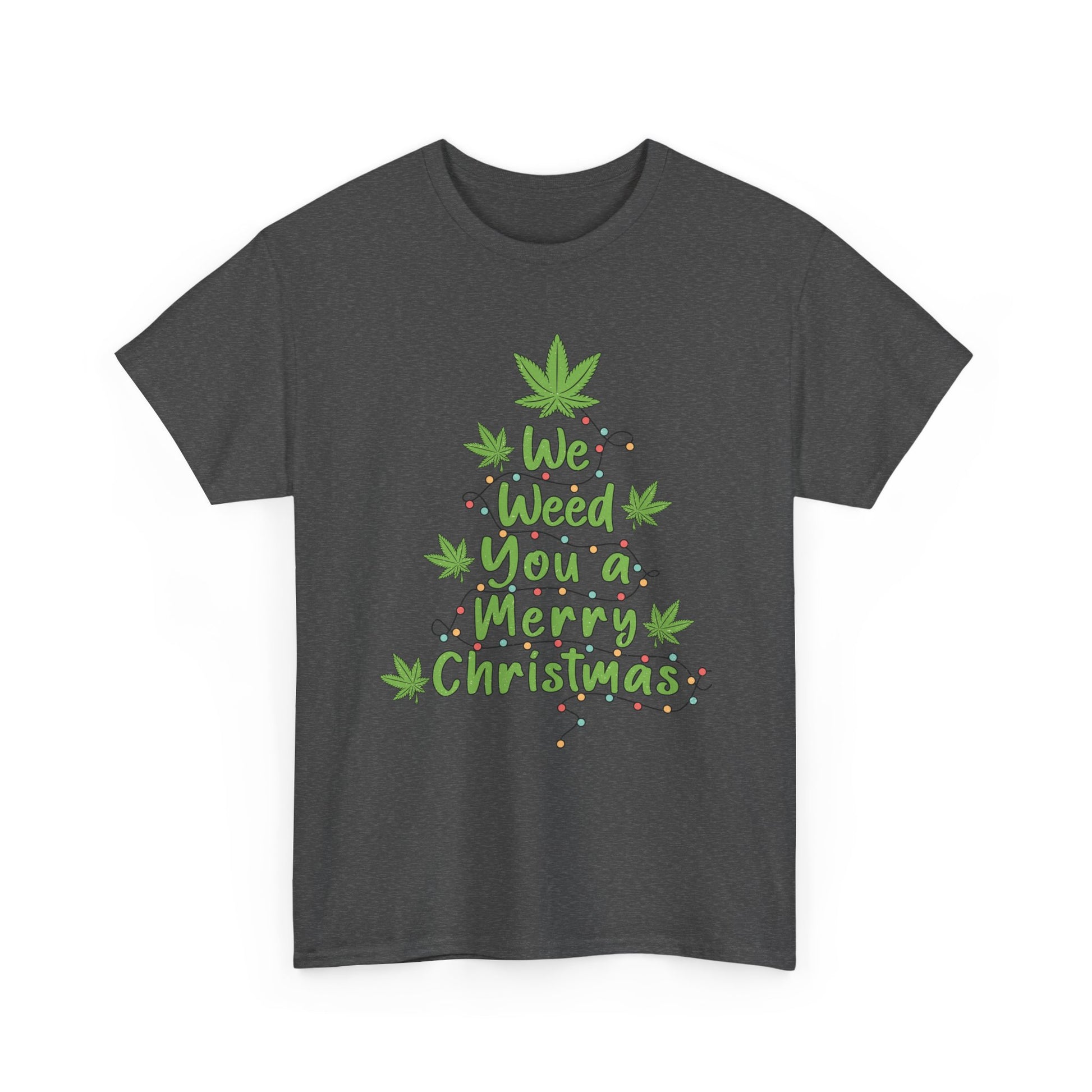 Weed You a Merry Christmas Tee - Resilient Mind Media