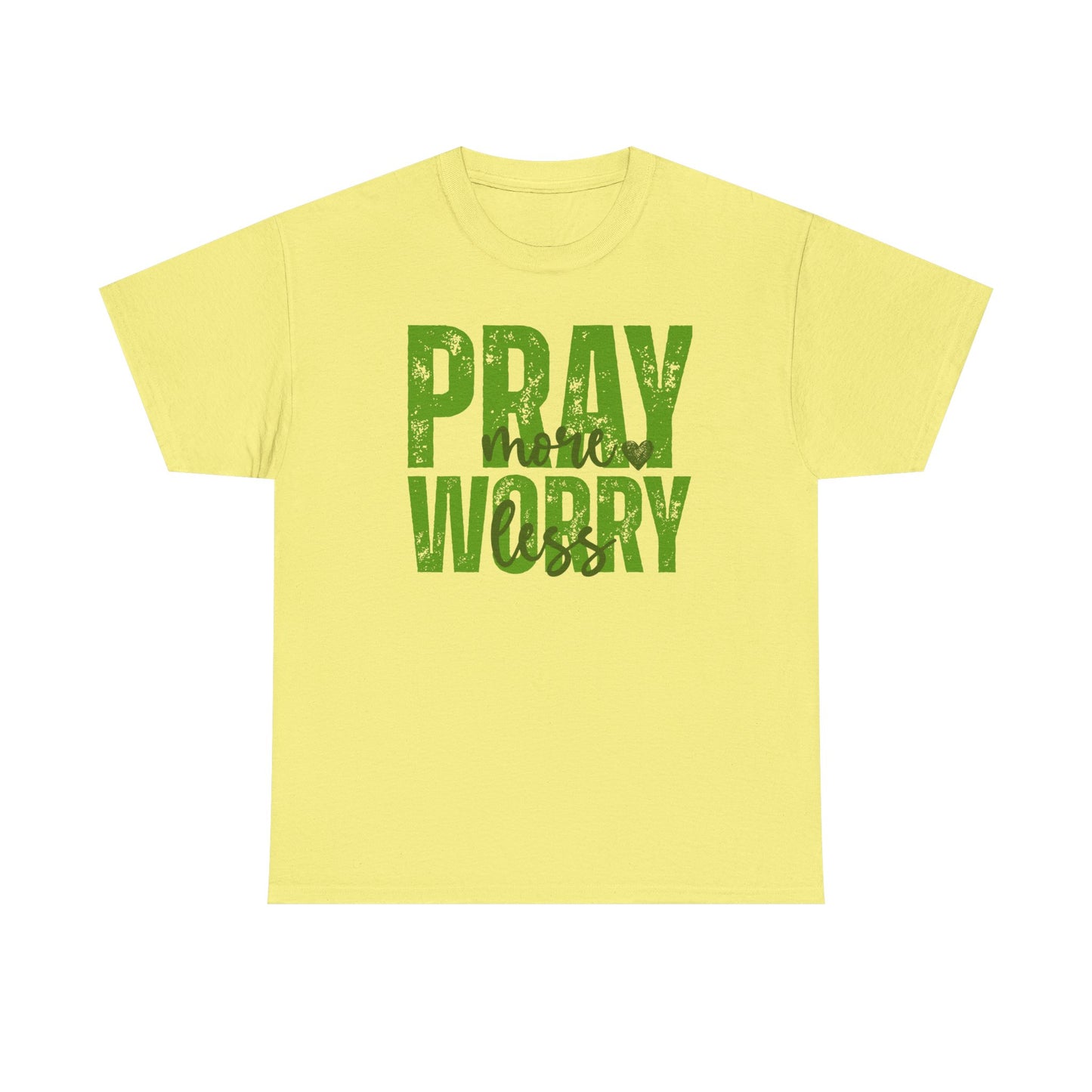 pray more worry less Inspirational Unisex Heavy Cotton Tee - 'Pray Worry' Motivational Shirt - Resilient Mind Media