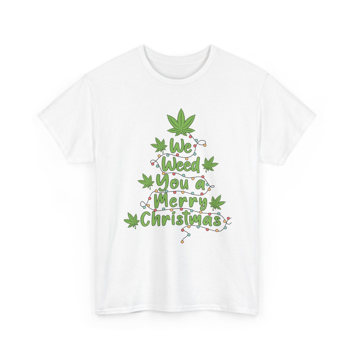 Weed You a Merry Christmas Tee - Resilient Mind Media