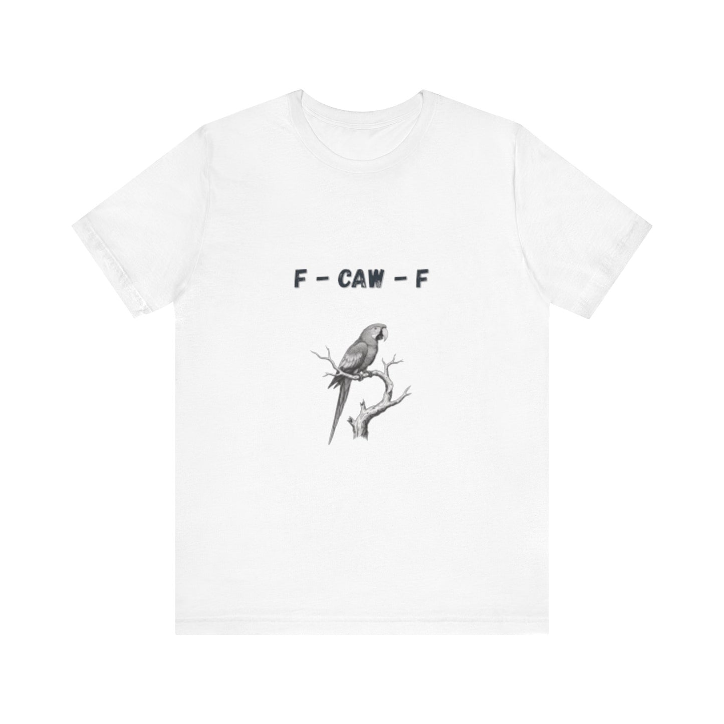 Funny F - Caw - f Parrot Tee - Resilient Mind Media