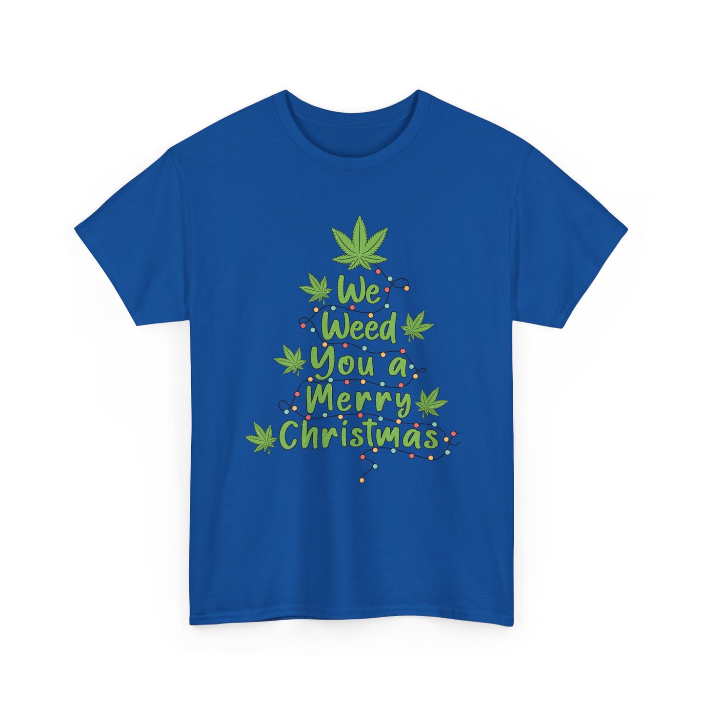 Weed You a Merry Christmas Tee - Resilient Mind Media
