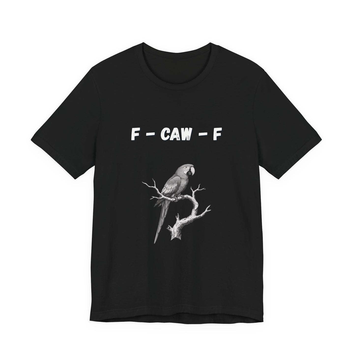 Funny F - Caw - f Parrot Tee - Resilient Mind Media