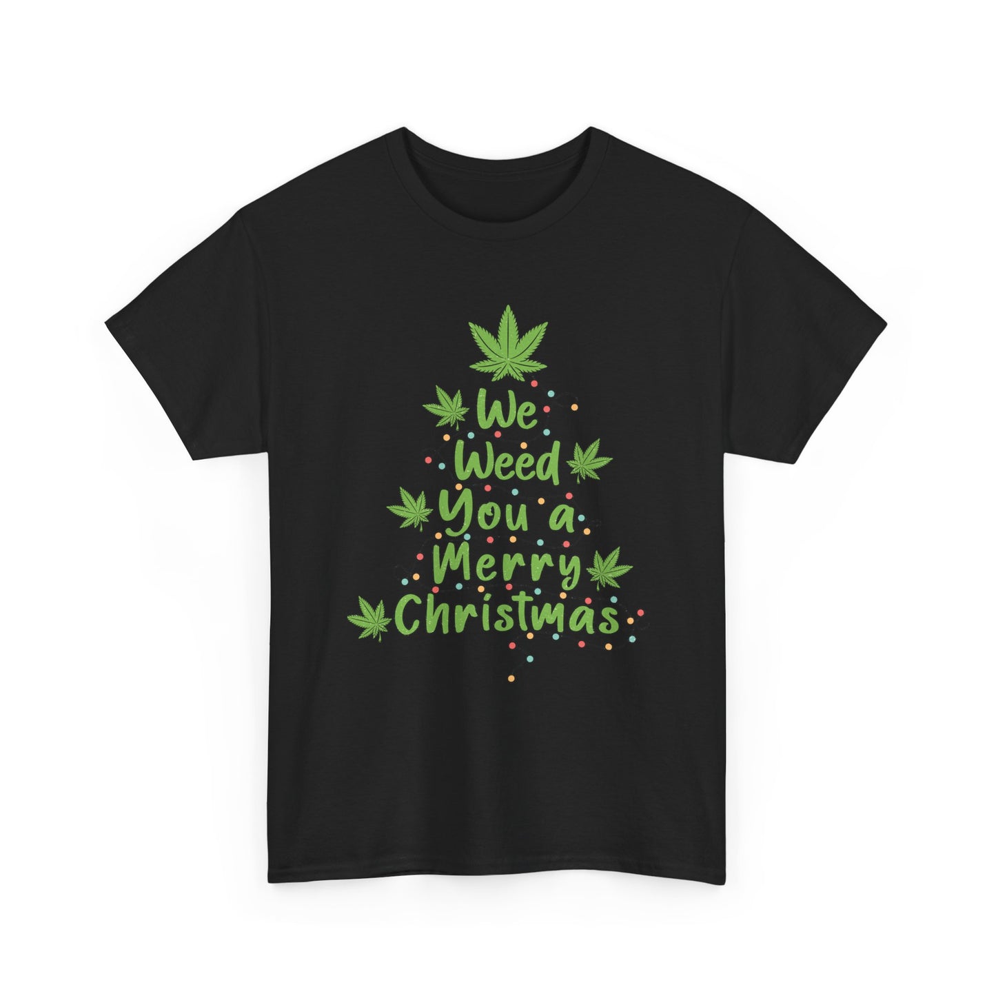 Weed You a Merry Christmas Tee - Resilient Mind Media