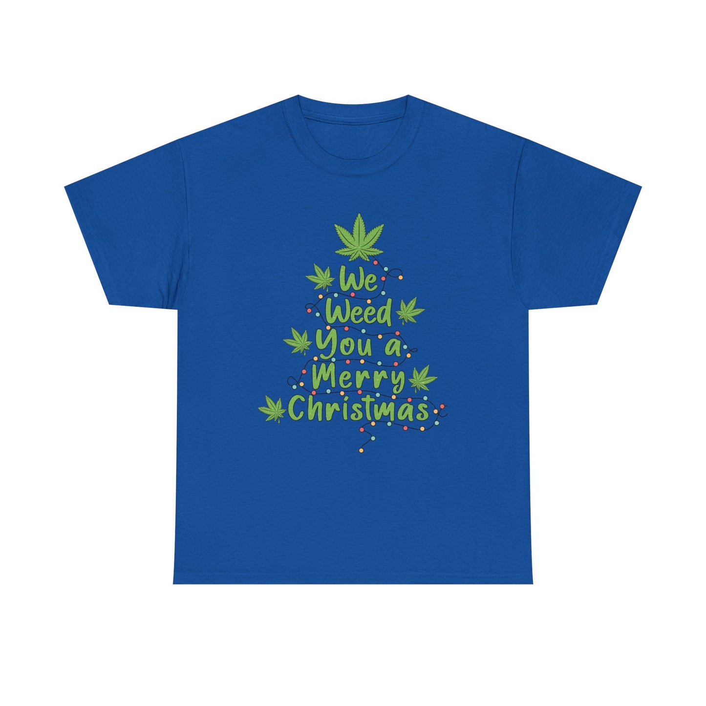 Weed You a Merry Christmas Tee - Resilient Mind Media