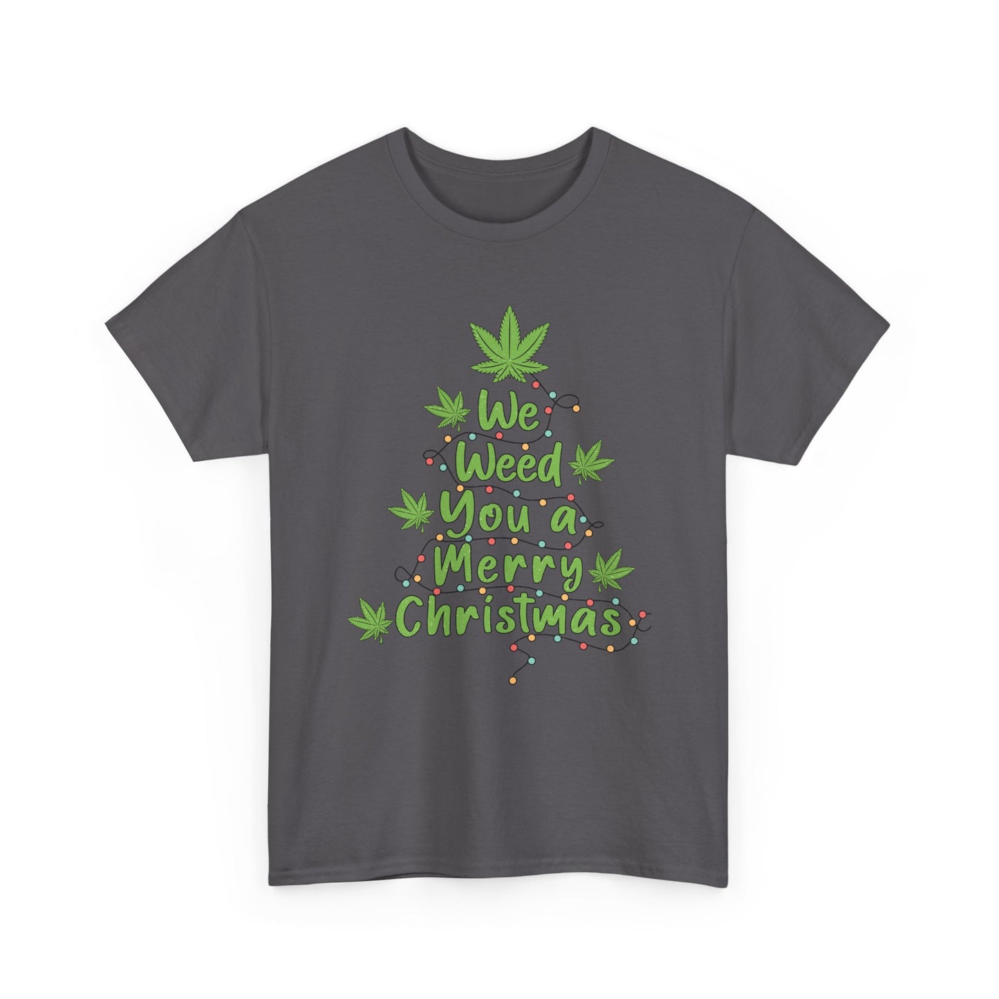Weed You a Merry Christmas Tee - Resilient Mind Media