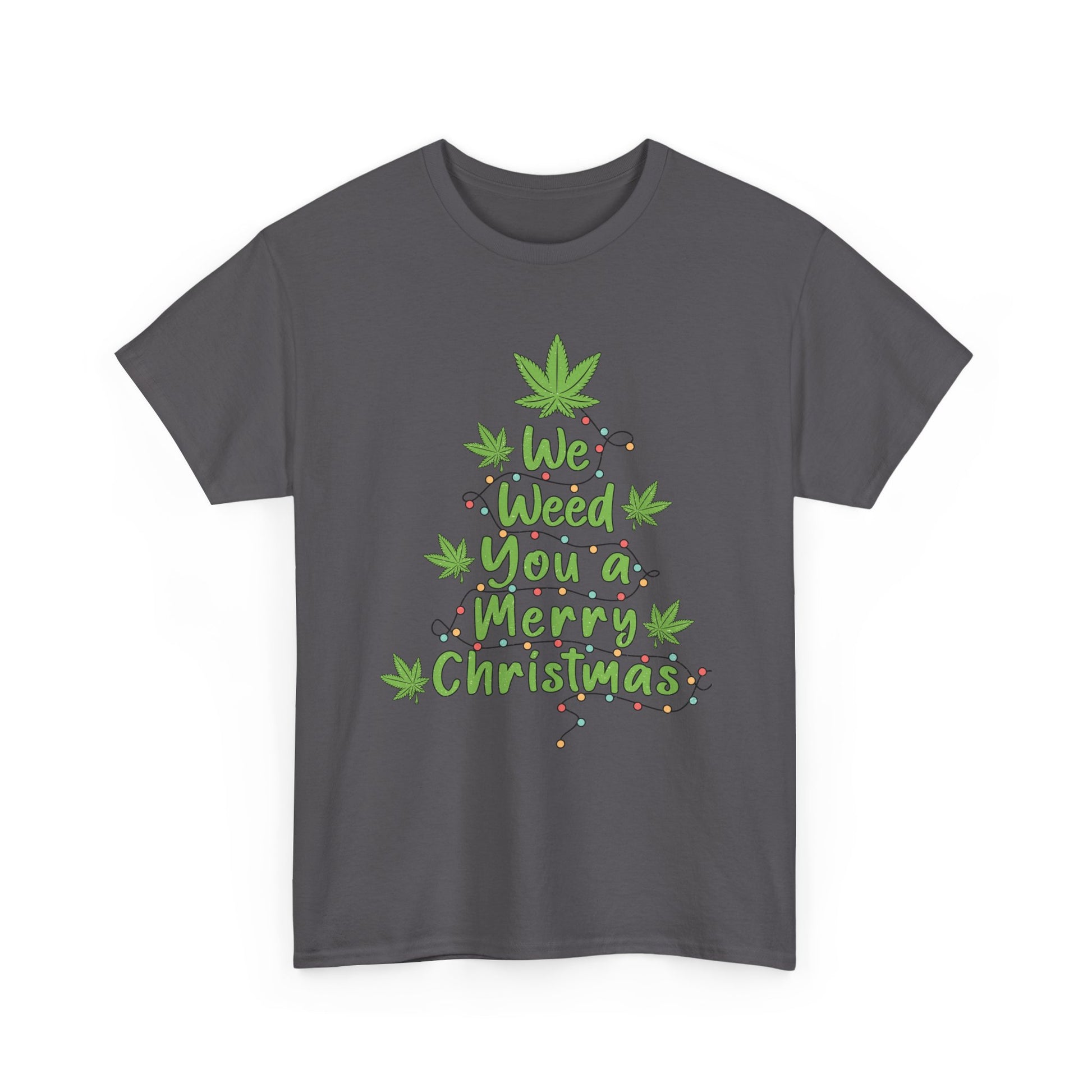 Weed You a Merry Christmas Tee - Resilient Mind Media