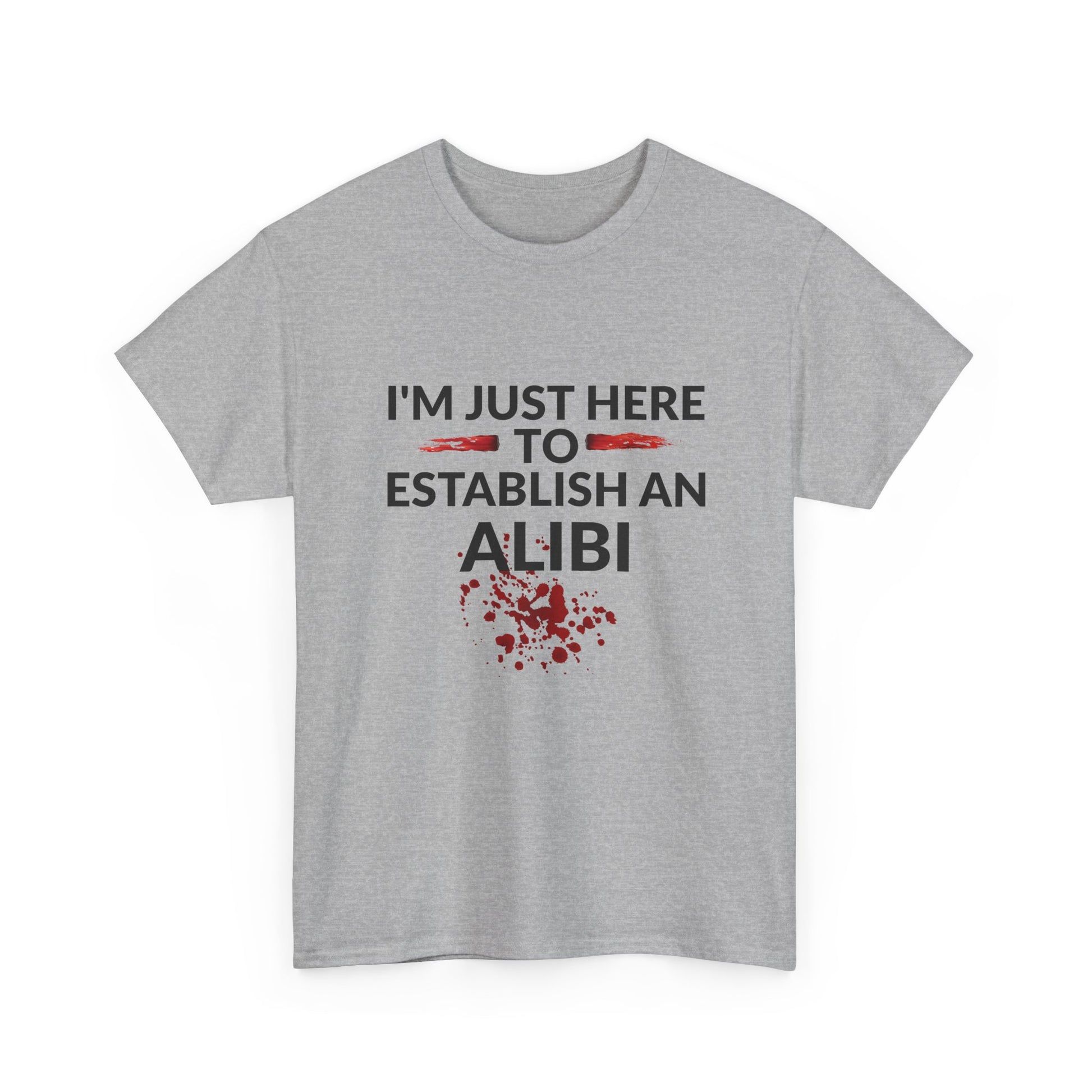 Murder Mystery Fan Tee: "I'm Just Here to Establish an Alibi" - Resilient Mind Media