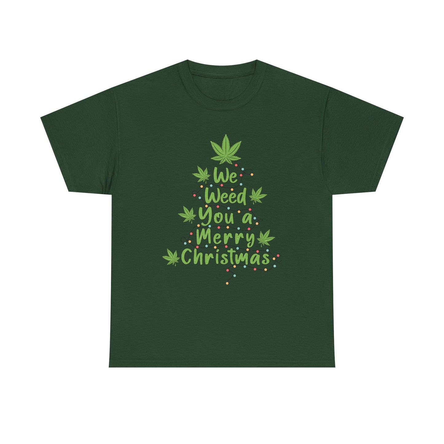 Weed You a Merry Christmas Tee - Resilient Mind Media